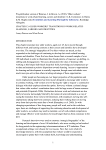 Pre-publication version of Bimrose, J. &amp; Brown, A. (2010). 'Older... transitions in work-related learning, careers and identities.' In K. Ecclestone,...