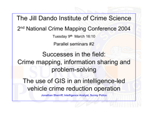 The Jill Dando Institute of Crime Science Successes in the field:
