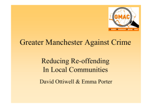 Greater Manchester Against Crime Reducing Re-offending In Local Communities