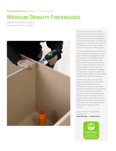 Medium Density Fiberboard Environmental AMERICAN WOOD COUNCIL CANADIAN WOOD COUNCIL