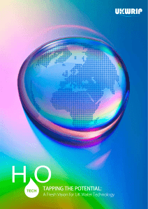 H O  A Fresh Vision for UK Water Technology 1