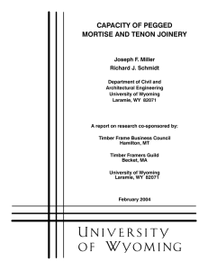 CAPACITY OF PEGGED MORTISE AND TENON JOINERY Joseph F. Miller Richard J. Schmidt