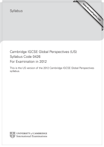 Syllabus Cambridge IGCSE Global Perspectives (US) Syllabus Code 0426 For Examination in 2012