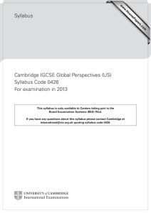 Syllabus Cambridge IGCSE Global Perspectives (US) Syllabus Code 0426 For examination in 2013