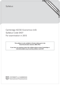 Syllabus Cambridge IGCSE Economics (US) Syllabus Code 0437 For examination in 2013