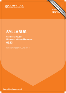 SYLLABUS 0523 Cambridge IGCSE Chinese as a Second Language
