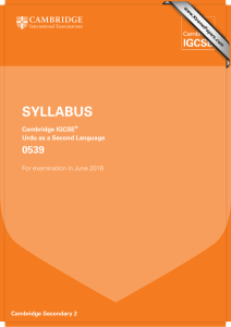 SYLLABUS 0539 Cambridge IGCSE Urdu as a Second Language