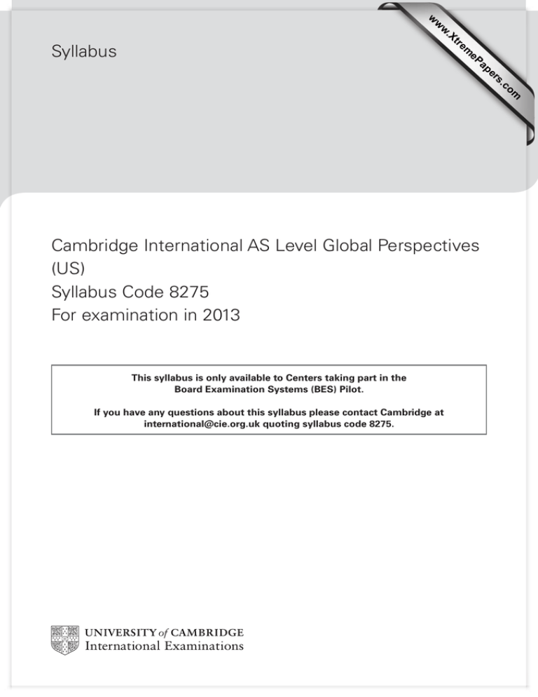 Syllabus Cambridge International AS Level Global Perspectives US Syllabus Cambridge International AS Level Global Perspectives US