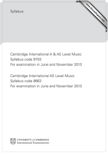 Syllabus Cambridge International A &amp; AS Level Music Syllabus code 9703