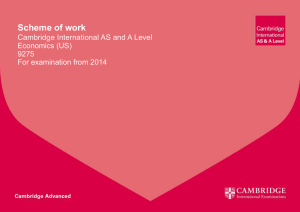 Scheme of work Cambridge International AS and A Level Economics (US) 9275