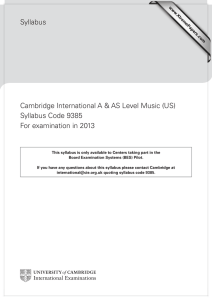Syllabus Cambridge International A &amp; AS Level Music (US) Syllabus Code 9385