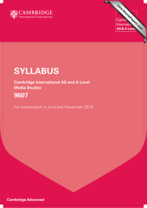 SYLLABUS 9607 Cambridge International AS and A Level Media Studies