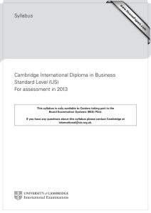 Syllabus Cambridge International Diploma in Business Standard Level (US) For assessment in 2013