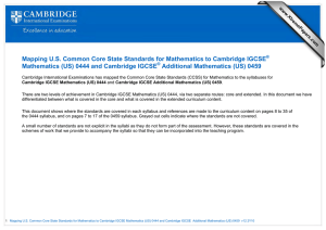 Mapping U.S. Common Core State Standards for Mathematics to Cambridge... Mathematics (US) 0444 and Cambridge IGCSE