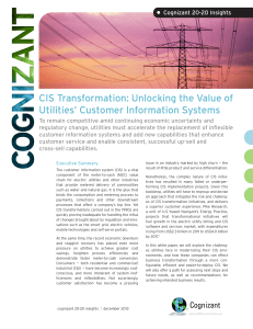CIS Transformation: Unlocking the Value of Utilities’ Customer Information Systems •