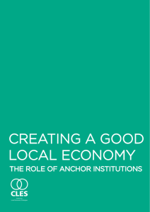 CREATING A GOOD LOCAL ECONOMY THE ROLE OF ANCHOR INSTITUTIONS Centre for