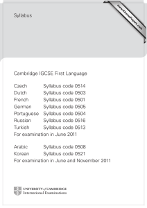 Syllabus Cambridge IGCSE First Language Czech Syllabus code 0514