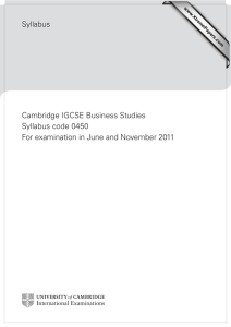 Syllabus Cambridge IGCSE Business Studies Syllabus code 0450