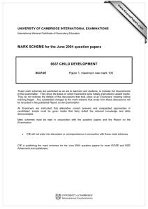 MARK SCHEME for the June 2004 question papers  0637 CHILD DEVELOPMENT www.XtremePapers.com