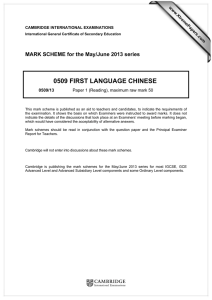 0509 FIRST LANGUAGE CHINESE  MARK SCHEME for the May/June 2013 series www.XtremePapers.com