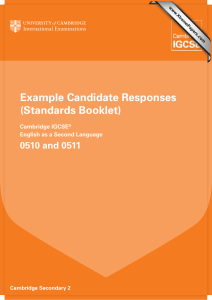 Example Candidate Responses (Standards Booklet) 0510 and 0511 Cambridge IGCSE