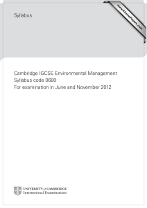 Syllabus Cambridge IGCSE Environmental Management Syllabus code 0680