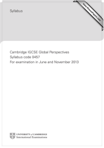 Syllabus Cambridge IGCSE Global Perspectives Syllabus code 0457