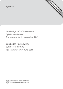 Syllabus Cambridge IGCSE Indonesian Syllabus code 0545 For examination in November 2011