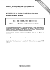 0654 CO-ORDINATED SCIENCES  MARK SCHEME for the May/June 2012 question paper