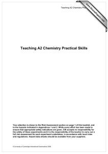 Teaching A2 Chemistry Practical Skills www.XtremePapers.com