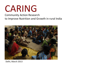 CARING  Community Action Research to Improve Nutrition and Growth in rural India