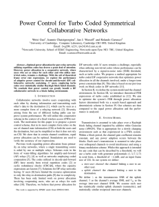 Power Control for Turbo Coded Symmetrical Collaborative Networks Weisi Guo , Ioannis Chatzigeorgiou