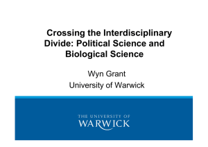 Crossing the Interdisciplinary Divide: Political Science and Biological Science Wyn Grant