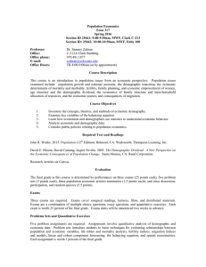 Population Economics Econ 317 Spring 2016 Section ID 25661: 9:00-9:50am, MWF, Clark C-213