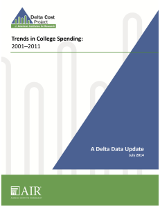 A Delta Data Update Trends in College Spending: 2001–2011 July 2014