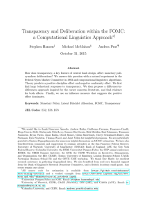 Transparency and Deliberation within the FOMC: a Computational Linguistics Approach ∗† Stephen Hansen