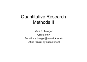 Quantitative Research Methods II Vera E. Troeger Office: 0.67