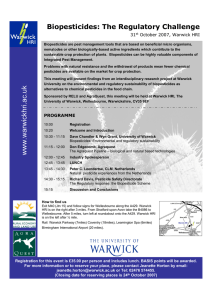Biopesticides: The Regulatory Challenge 31 October 2007, Warwick HRI