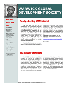 WARWICK GLOBAL DEVELOPMENT SOCIETY Finally – Getting WGDS started News Letter