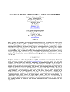 SMALL AREA ESTIMATION IN FORESTS AFFECTED BY WILDFIRE IN THE... Gretchen G. Moisen, Research Forester Jock A. Blackard, Forester