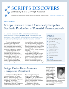 SCRIPPS DISCOVERS Scripps Research Team Dramatically Simplifies Synthetic Production of Potential Pharmaceuticals Inside: