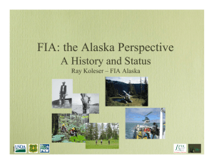 FIA: the Alaska Perspective A History and Status 1