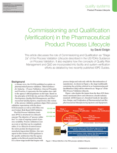 Commissioning and Qualification (Verification) in the Pharmaceutical Product Process Lifecycle quality systems