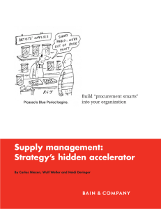 Supply management: Strategy’s hidden accelerator Build “procurement smarts” into your organization
