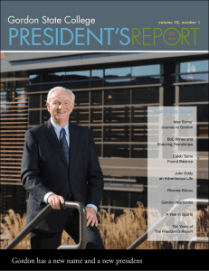 PRESIDENT’S REPORT Gordon State College Inside this issue: