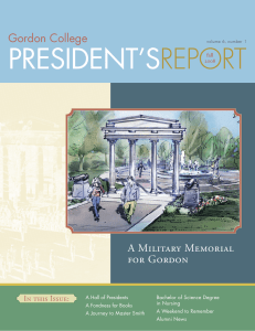 PRESIDENT’S REPORT Gordon College A Military Memorial