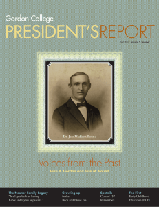 PRESIDENT’S REPORT Voices from the Past Gordon College