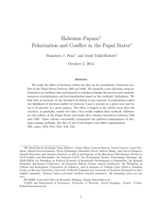 Habemus Papam? Polarization and Conflict in the Papal States ∗ Francisco J. Pino