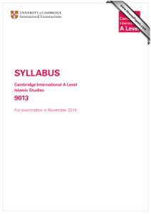 SYLLABUS 9013 Cambridge International A Level Islamic Studies