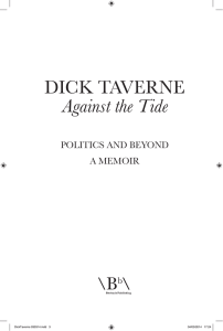 Dick Taverne Against the Tide PoliTics anD BeyonD a MeMoir